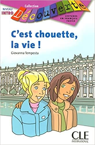 Collection Découverte - Niveau Découverte - C'est chouette, la vie!