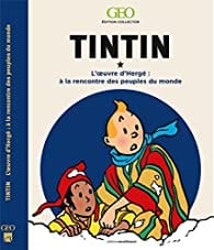 GEO - Tintin à la rencontre des peuples