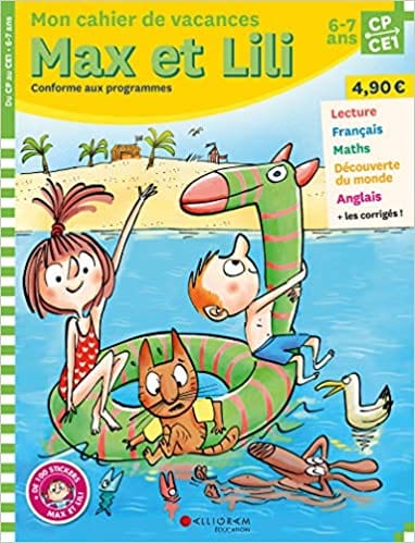 Max et Lili - Mon cahier de vacances - CP / CE1 - 6 / 7 ans