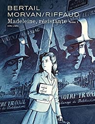 Madeleine, résistante, T01 : La Rose dégoupillée