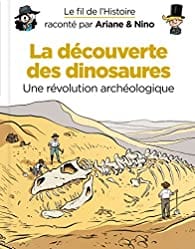 Le fil de l'Histoire - La découverte des dinosaures