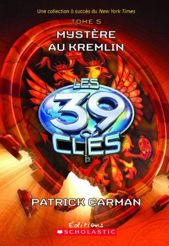 39 clés T05: Mystère au Kremlin