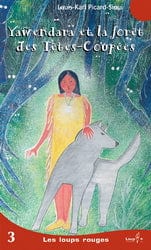 Yawendara et la forêt des Têtes-coupées