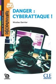 Collection Découverte - Niveau A1.2 - Danger: cyberattaque!