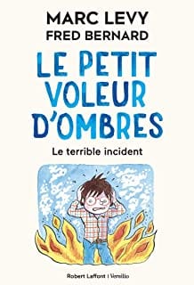 Le petit voleur d'ombres T03 - Le terrible incident