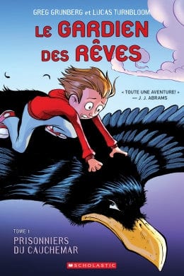 Le gardien des rêves T01 - Prisonniers du cauchemar
