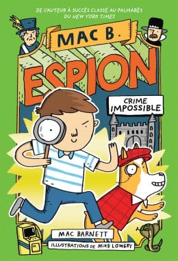 Mac B. espion T02 - Crime impossible