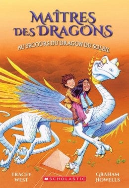 Maîtres des dragons T02 - Au secours du dragon du soleil