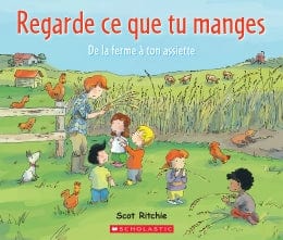 Regarde ce que tu manges - De la ferme à ton assiette