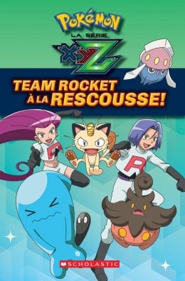 Pokémon La série XYZ - Team Rocket à la rescousse