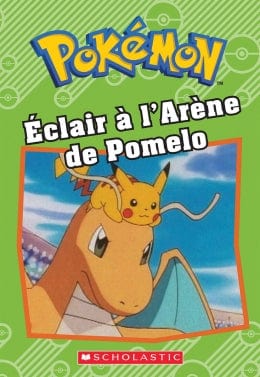 Pokémon - Éclair à l'Arène de Pomelo