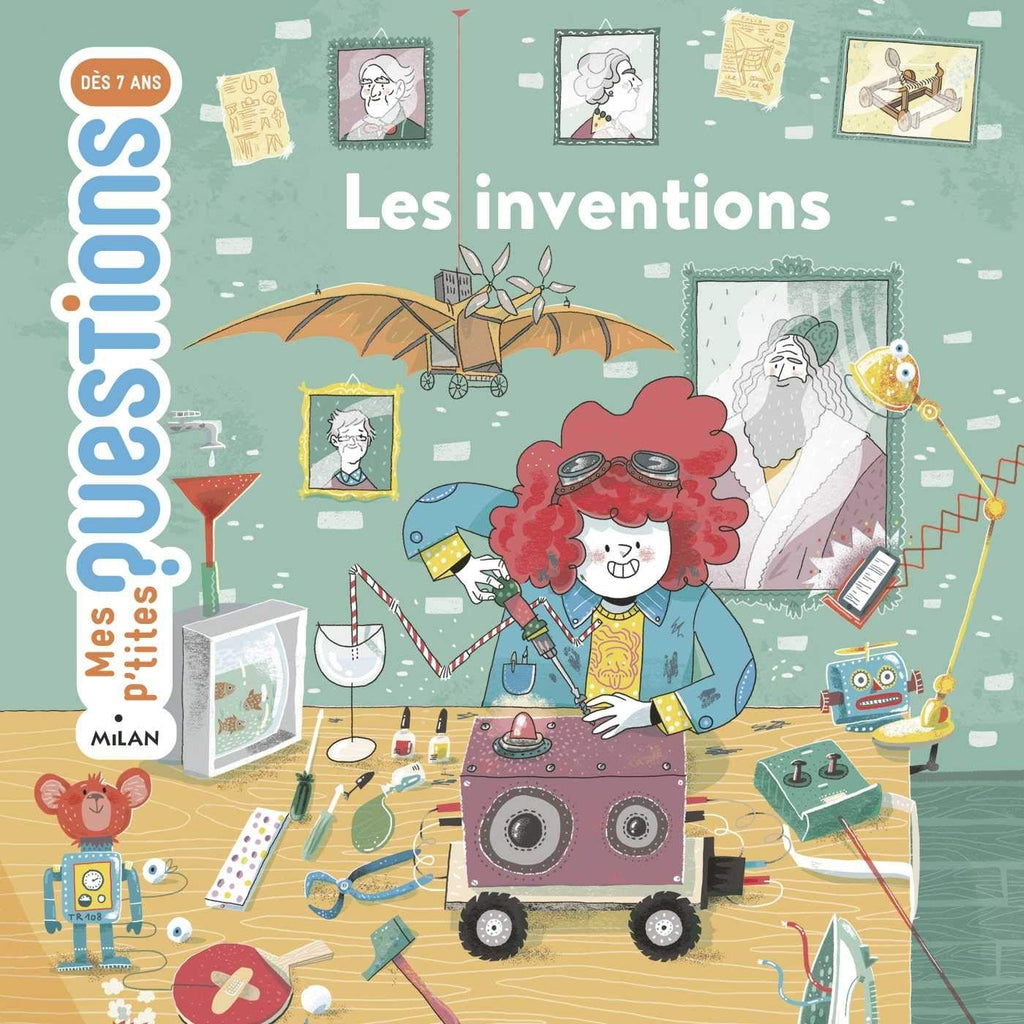 Mes p'tites questions - Les inventions