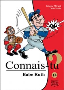 Connais-tu ? T14 - Babe Ruth