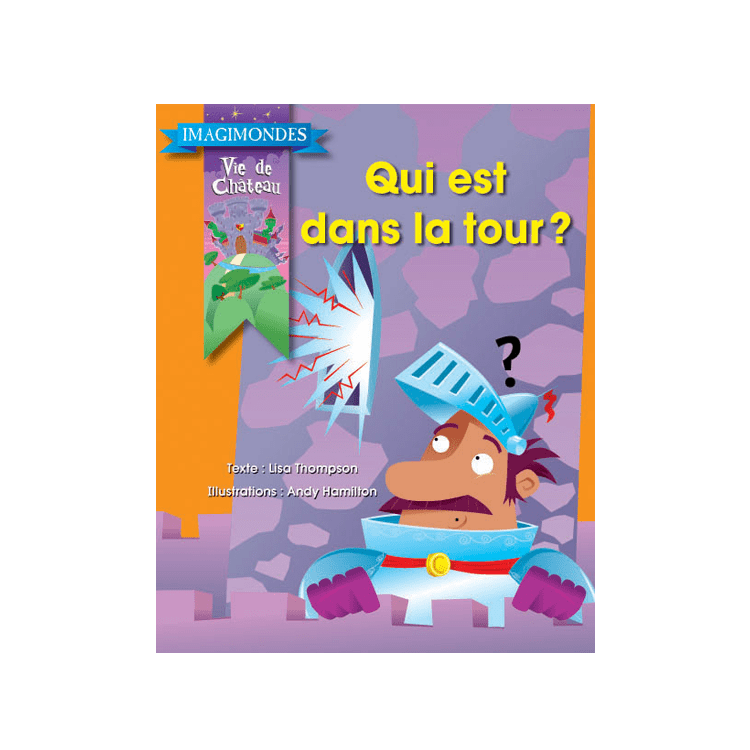 Imagimondes - Vie de Château - Qui est dans la tour?