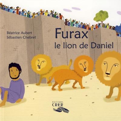 La parole des animaux - Furax le lion de Daniel