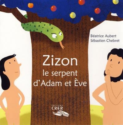 La parole des animaux - Zizon le serpent d'Adam et Ève