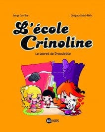 L'école Crinoline T03 - Le secret de Draculette