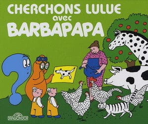 Barbapapa - Cherchons Lulue avec Barbapapa