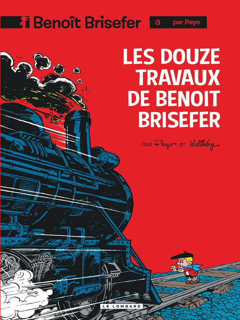 Benoît Brisefer T03 - Les douze travaux de Benoît Brisefer