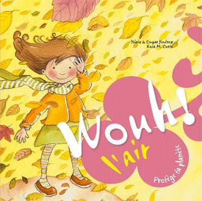 Protège ta planète - Wouh! L'air