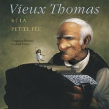 Vieux Thomas et la petite fée