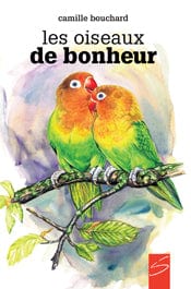 Les oiseaux de bonheur
