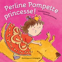 Perline Pompette princesse!