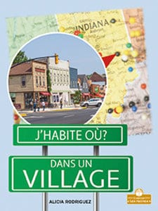 J'habite où ? - Dans un village