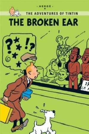 The adventures of Tintin young reader: The broken ear