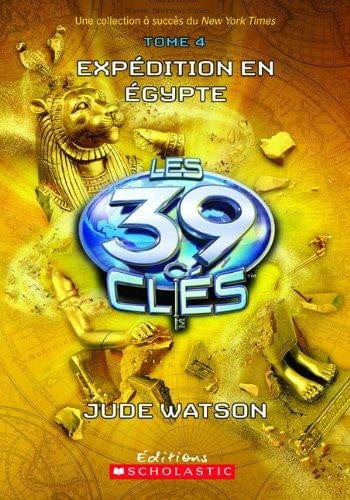 39 clés T04: expédition Egypte