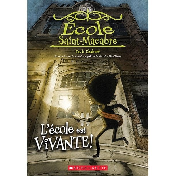 École Saint-Macabre T01 - L' école est vivante!