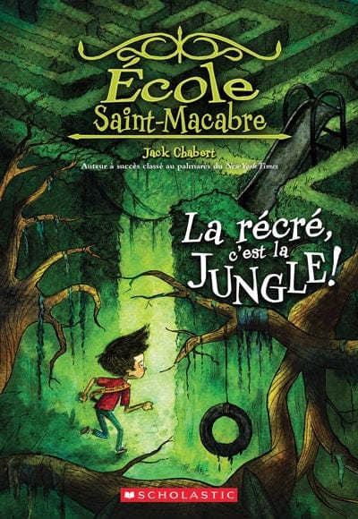 École Saint-Macabre T03 - La récré, c'est la jungle!