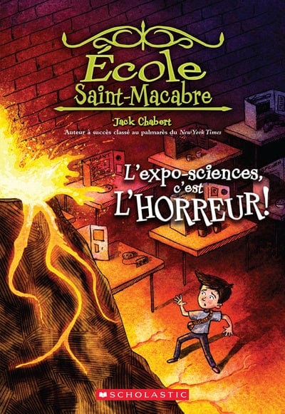 École Saint-Macabre T04 - L'expo-sciences, c'est l'horreur!