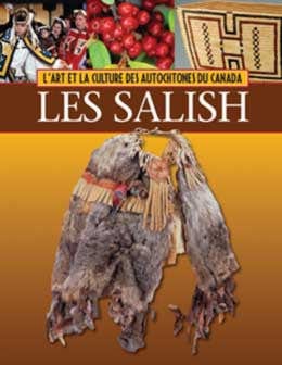 L'art et la culture des autochtones du Canada - Les Salish