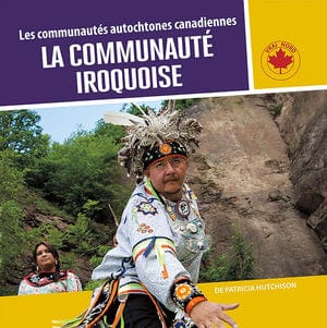Les communautés autochtones canadiennes - La Communauté Iroquoise