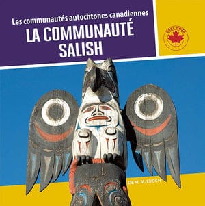 Les communautés autochtones canadiennes - La Communauté Salish