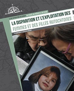 La vie autochtone au Canada - La disparition et l’exploitation des femmes et des filles autochtones
