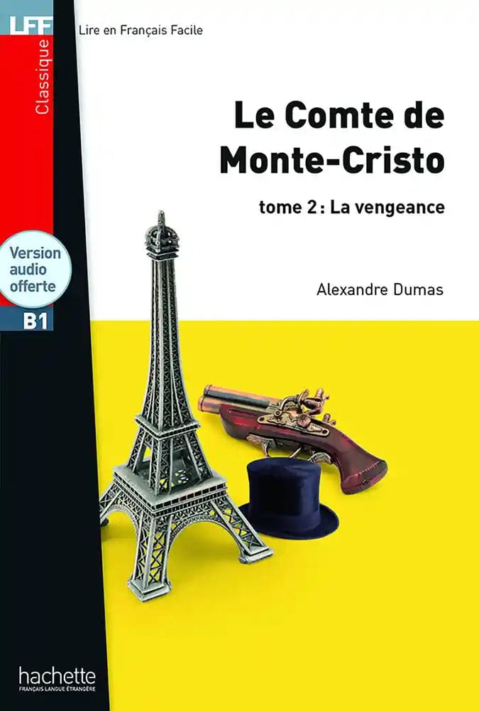 Lire en français facile - Comte de Monte-Cristo T02: La vengeance Niveau B1 + CD
