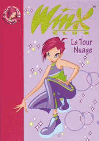 Winx Club T05 - La Tour nuage