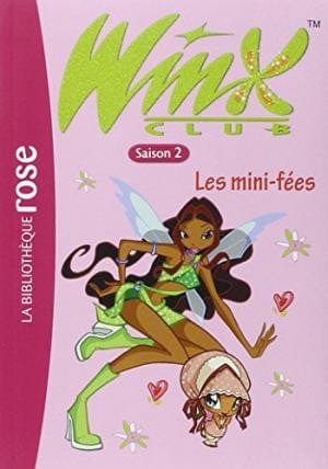 Winx Club T07 - Les mini-Fées