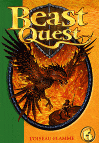 Beast Quest T06 - L'oiseau-flamme