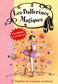 Les ballerines magiques T01 - Daphné au royaume enchanté