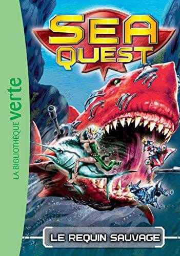 Sea Quest T04 - Le requin sauvage