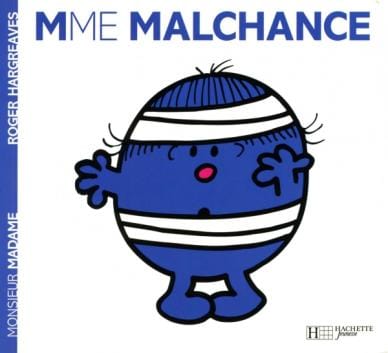 Mme Malchance