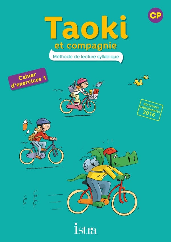 Taoki et compagnie - Méthode de lecture syllabique - CP - Cahier d'exercices 1