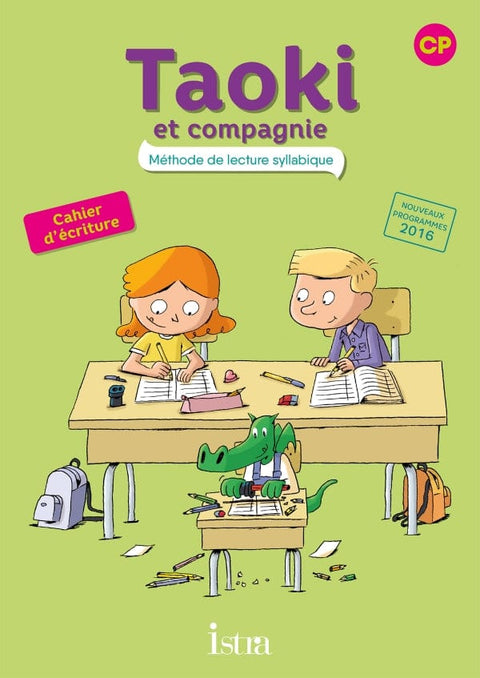 Taoki et compagnie - Méthode de lecture syllabique - CP - Cahier d'écriture