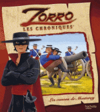 Les chroniques de Zorro T01 - Les canons de Monterey