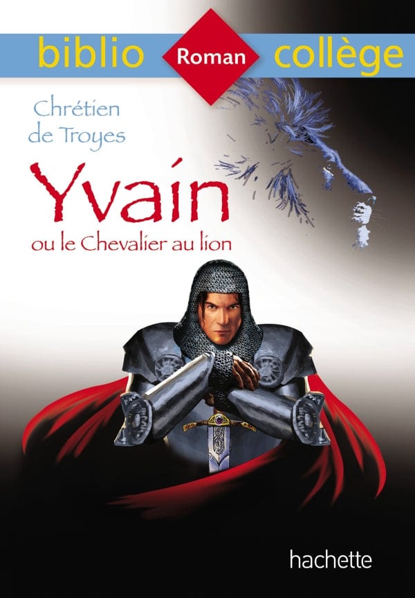 Biblio Collège - Yvain ou le Chevalier au lion, Chrétien de Troyes