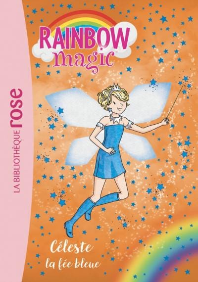 Rainbow Magic T05 - Céleste, la fée bleue