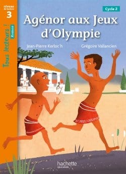 Tous lecteurs ! Agénor aux Jeux d'Olympie - Niveau de lecture 3